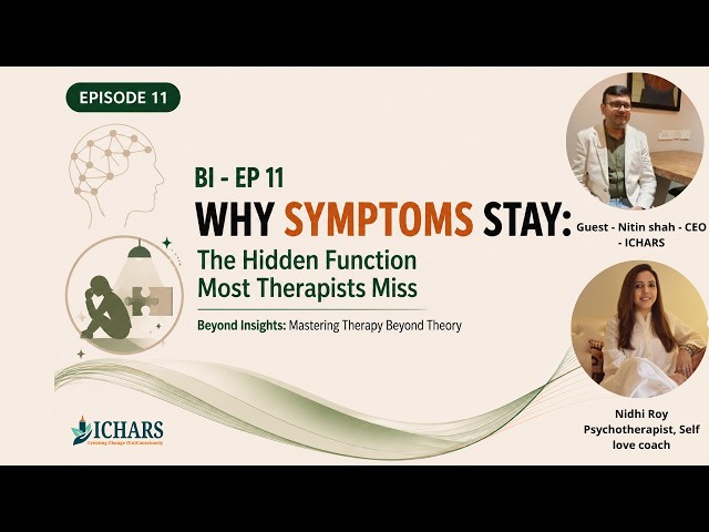 Why Symptoms Stay: The Hidden Function Most Therapists Miss- Ep 11 Trailer