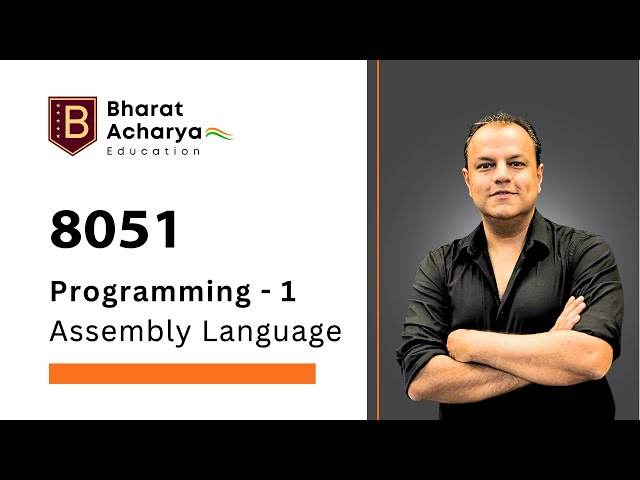 8051 | Programming - 1 | Add, Multiply, Block Transfer programs | Microcontroller | Bharat Acharya