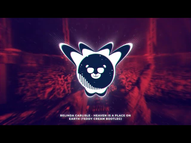 Belinda Carlisle - Heaven Is A Place On Earth (Teddy Cream Bootleg)