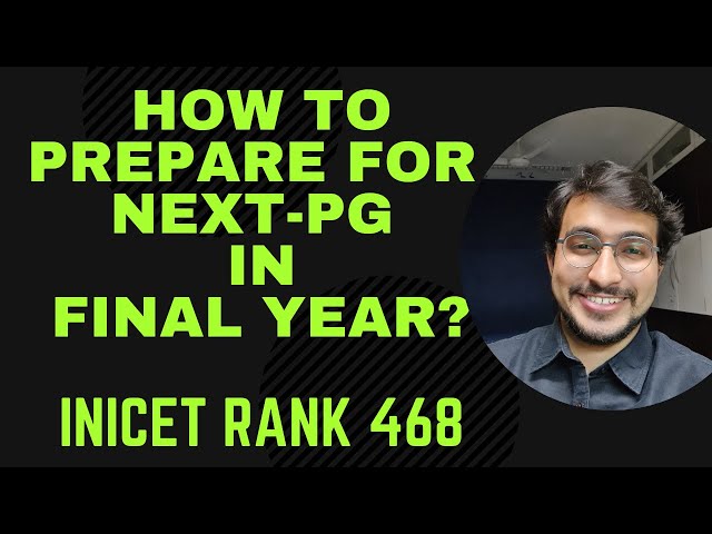 How to Prepare for #NEXTPG in Final Year MBBS? || INICET Rank 468 || #NEETPG NEXTPG MARROW DAMS