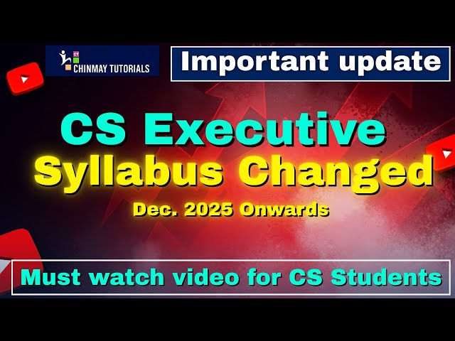 🚨 CS Executive Students SHOCKED! Syllabus Changed Revealed from Dec 2025😱 |Chinmay Tutorials #result