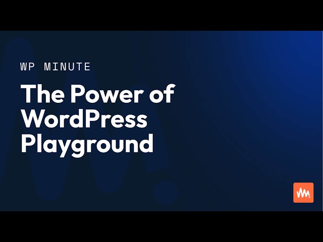 The Power of WordPress Playground