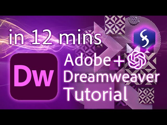 Dreamweaver - Tutorial for Beginners in 12 MINUTES!  [ +ChatGPT ]