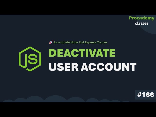 Delete User (Deactivate Account Feature) | Part #166