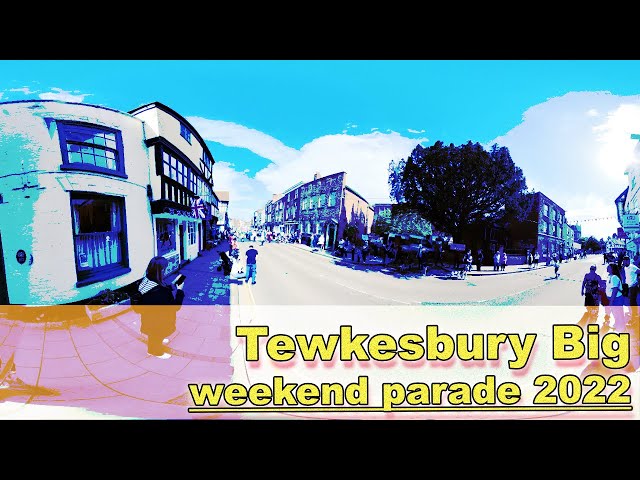 Tewkesbury Big Weekend Parade 2022 360º