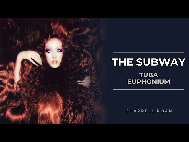 Tuba & Euphonium: How to play The Subway by Chappell Roan