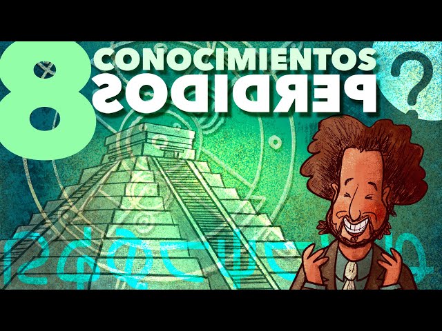 8 Forgotten Pieces of Knowledge