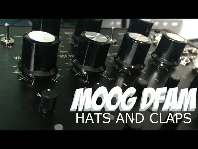 MOOG DFAM HATS AND CLAPS