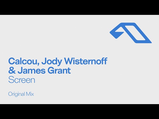 Calcou, Jody Wisternoff & James Grant - Screen