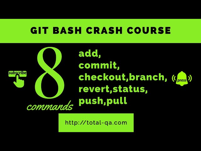 Git Tutorial,Git Bash, Commands: add, commit, push,pull,revert,status,checkout,branch,checkout