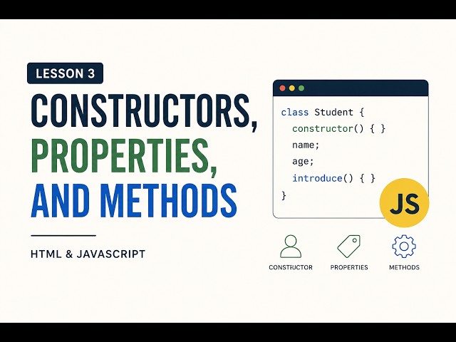 Lesson 3 Constructors, Properties, and Methods