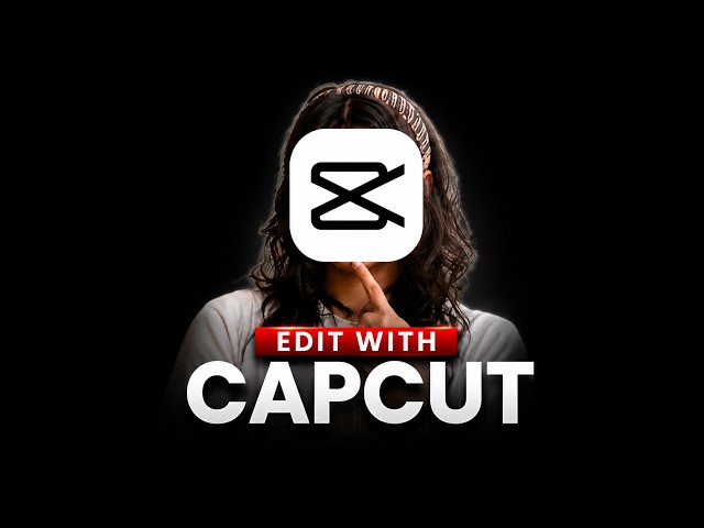 Edit Like a PRO in CapCut (Easy Tutorial for Beginners)