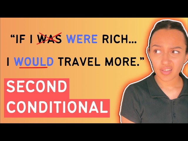 Second Conditional Explained Simply (With Examples!)