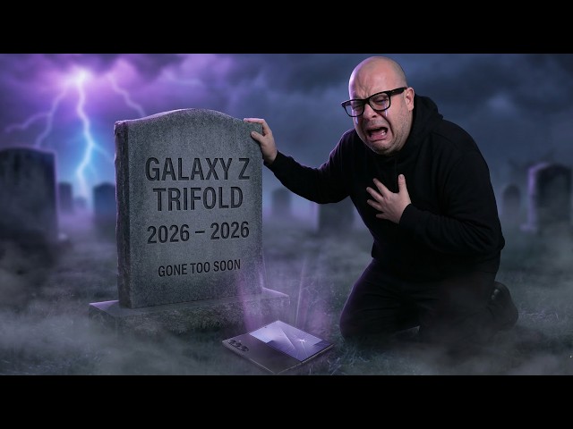 Samsung Galaxy Z TriFold is DEAD and Gone