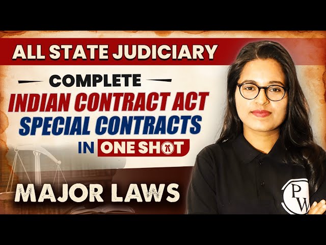 Indian Contract Act Special Contracts (One Shot) | Major Law | State Judiciary Exam