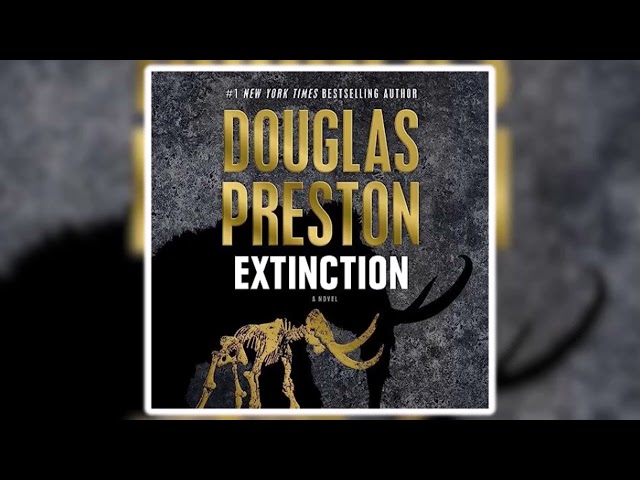 Douglas Preston - Extinction | Full Length Audiobook