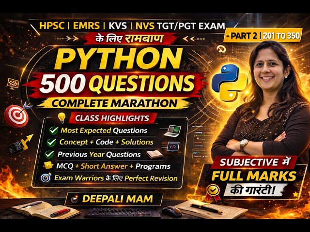 Python 200 Questions Marathon 🔥 HPSC | EMRS | KVS | NVS TGT/PGT | Deepali Mam