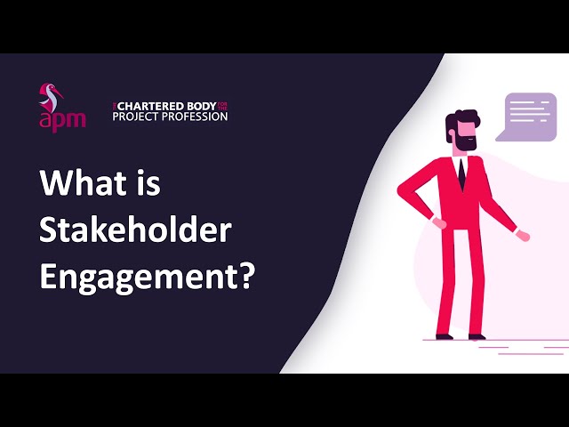 Project Management : Stakeholder Engagement | What is stakeholder engagement?