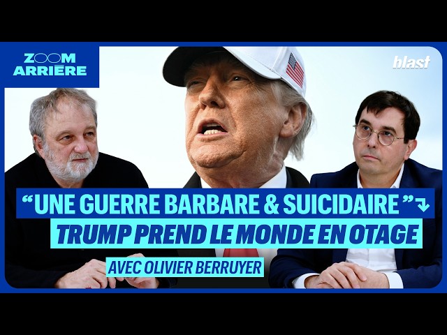 "UNE GUERRE BARBARE ET SUICIDAIRE" : TRUMP PREND LE MONDE EN OTAGE