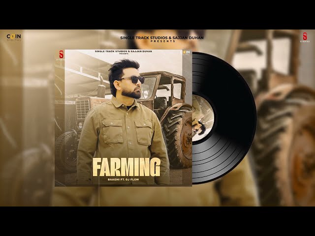 New Punjabi Songs 2023 | Farming (Official Audio) Baaghi | Latest Punjabi Songs 2023 | Single track