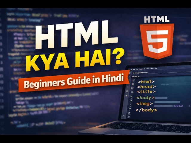 HTML Kya Hai? | Learn Web Development Step by Step (Hindi)