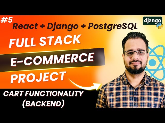 React + Django Full Stack E-Commerce Project #5 | Cart Functionality (Backend)