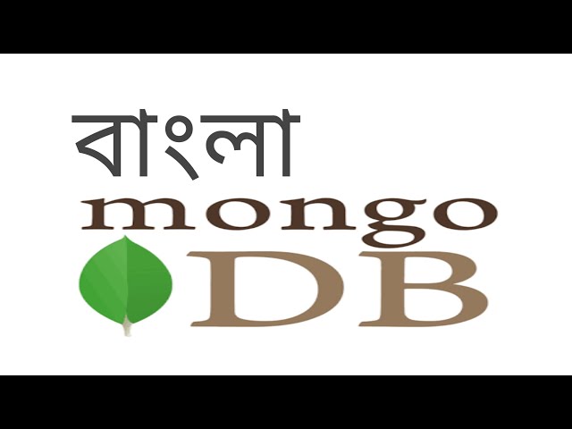 Mongodb Bangla full course First Class
