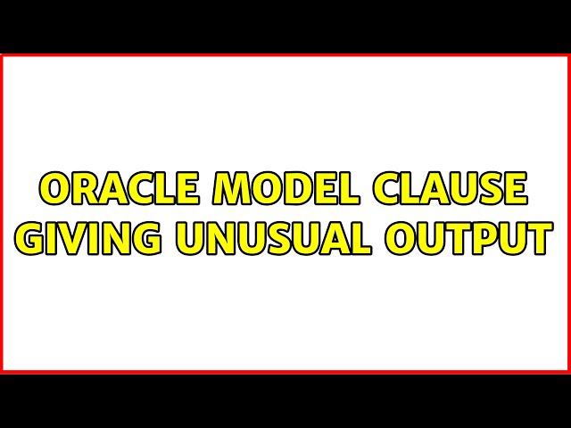 Oracle MODEL clause giving unusual output