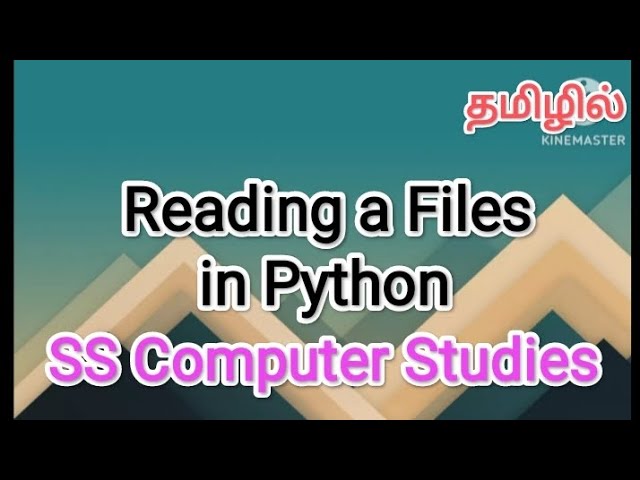 Reading a files in python | python in tamil, #sscomputerstudies, #python, #files, #reading