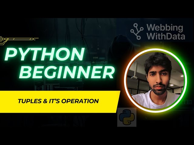 Python Tuples Made Easy | With Examples