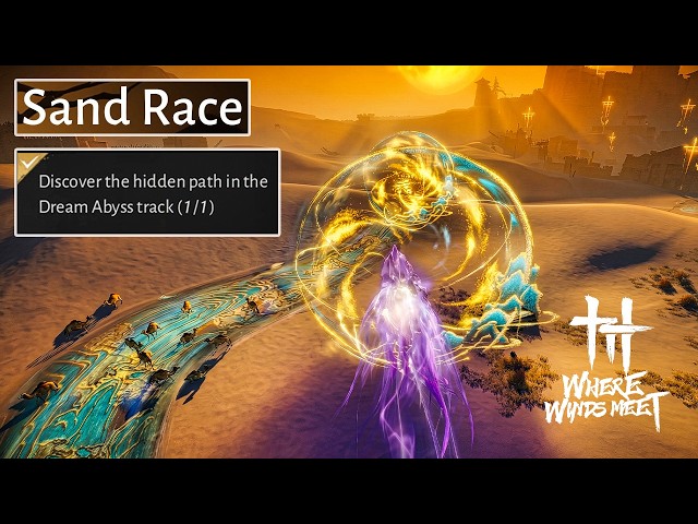 HIDDEN Path Challenge - Sand Race Event Dream Abyss Map | Where Winds Meet