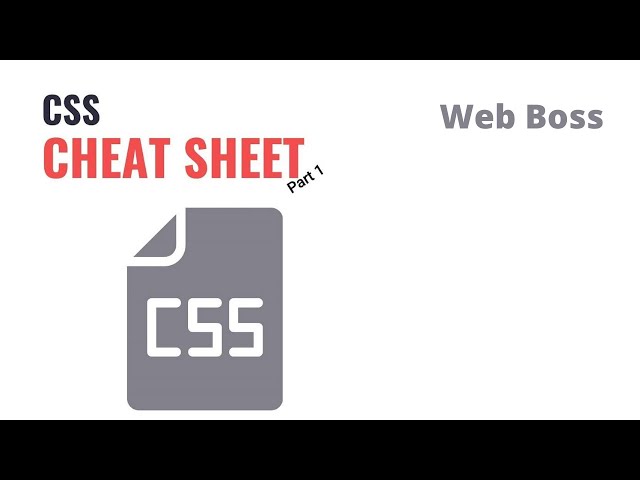 css cheat sheet part 1 | List of all css properties - Web Boss