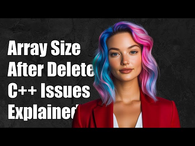 Understanding Why You Can't Get Array Size After Using delete[] in C++