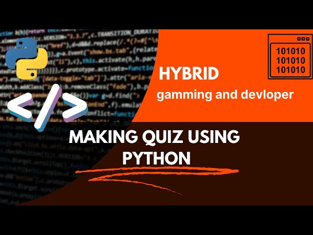 MAKING A QUIZ |PYTHON TUTORIAL