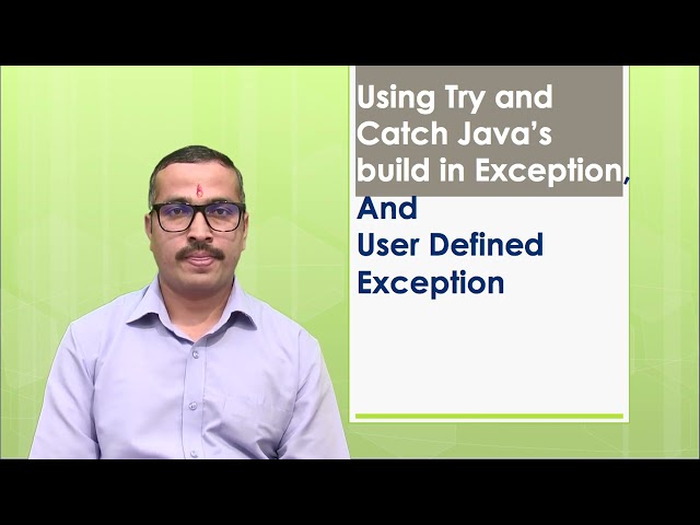 Using Try and Catch Java’s  build in Exception, And User Defined Exception #swayamprabha