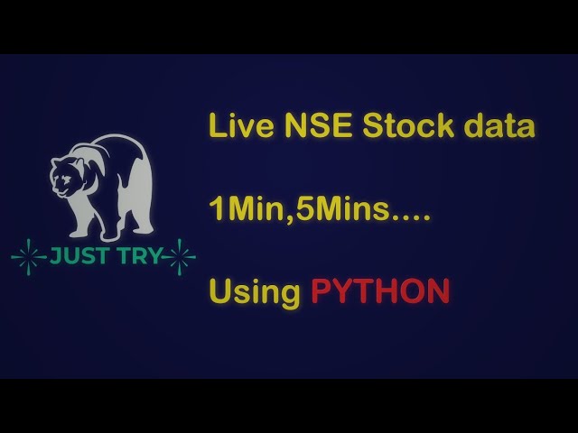LIVE NSE DATA Using Python - 1min,2Min,5Min,15Min