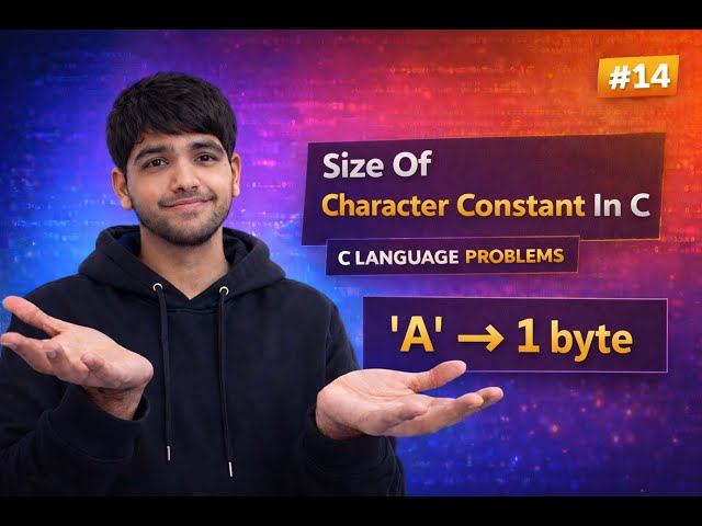Size Of Character Constant In C | sizeof Operator Explained | C Language Problems #14