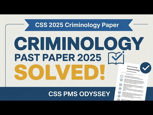 CSS Criminology Past Paper 2025 Solved | Complete Solution
