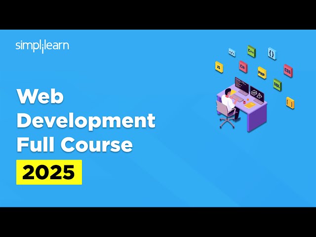 Web Development Full Course 2026 | Web Development Tutorial | Web Development Course | Simplilearn