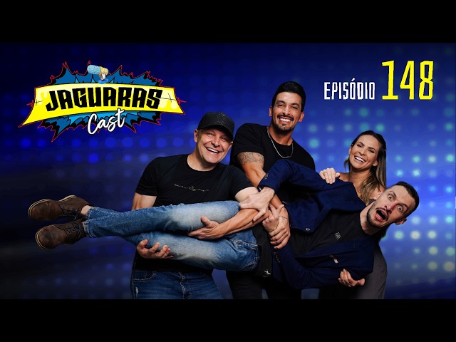 Jaguaras Cast #148