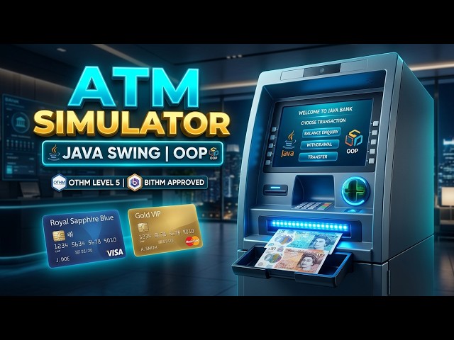 🚀 Realistic ATM Simulator – Full Demonstration & OOP Architecture- SWE - BITHM - OTHM-LEVEL - 4