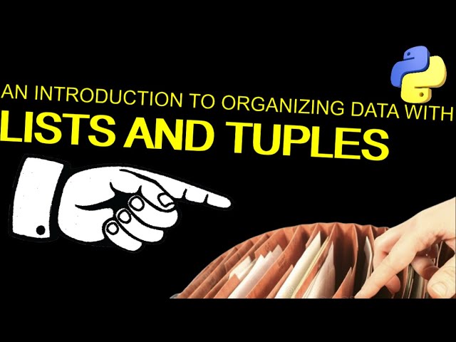 An Elementary Introduction to Lists and Tuples