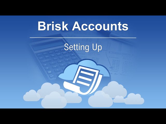 Setting Up | Brisk Accounts Online Accounting Software