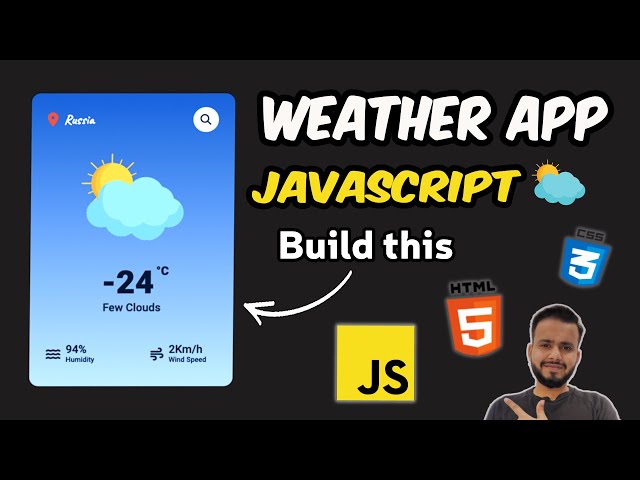 Creating a Weather App Using HTML, CSS and JavaScript in Hindi 🔥 |  OpenWeather API Free