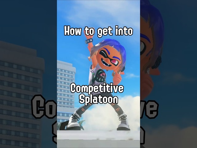 How to Play Competitive Splatoon!?
