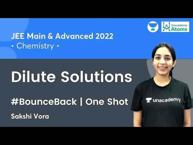 Dilute Solutions | One Shot | #BounceBack Series | Unacademy Atoms | Sakshi Vora