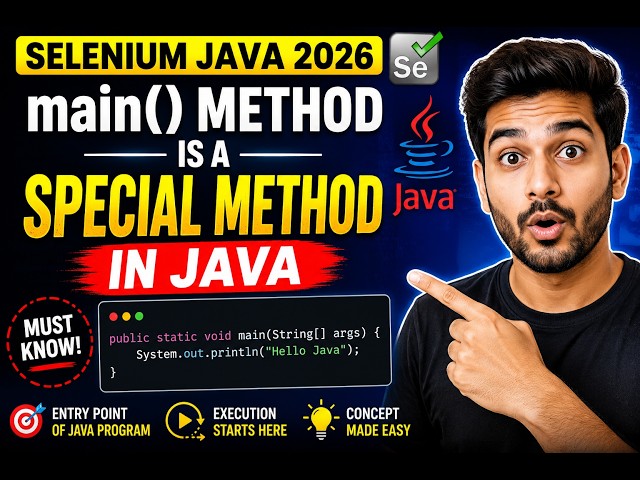 205. main() method is a special method in Java (Selenium Java 2026)