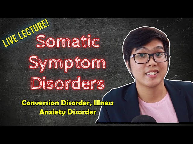 LIVE LECTURE - Somatic Symptom Disorders | Description, Causes, & Treatment | Tagalog