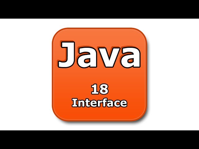 Java Tutorial - 18 - Interface