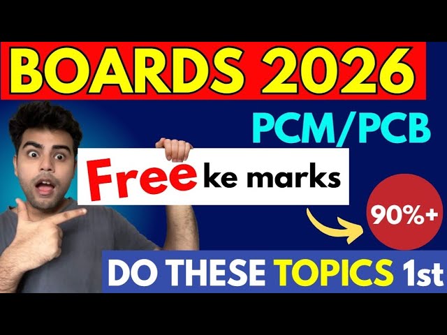 Class 12: FREE KE MARKS- Top scoring Chapters for PCM/PCB || Boards 2026